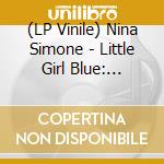 (LP Vinile) Nina Simone - Little Girl Blue: Original Stereo & Mono Versions (2 Lp) vinile