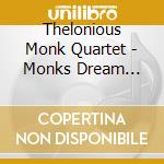 Thelonious Monk Quartet - Monks Dream (Stereo + Mono Version) (2 Cd) cd