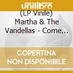 (LP Vinile) Martha & The Vandellas - Come And Get These Memories vinile