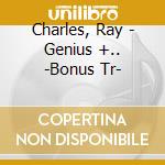 Charles, Ray - Genius +.. -Bonus Tr- cd