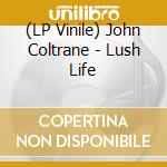 (LP Vinile) John Coltrane - Lush Life vinile