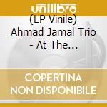 (LP Vinile) Ahmad Jamal Trio - At The Pershing vinile