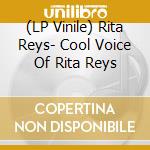 (LP Vinile) Rita Reys- Cool Voice Of Rita Reys vinile