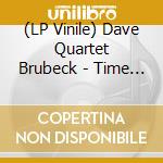 (LP Vinile) Dave Quartet Brubeck - Time Out vinile