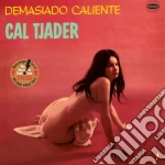 (LP Vinile) Cal Tjader - Demasiado Caliente vinile