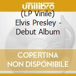 (LP Vinile) Elvis Presley - Debut Album vinile