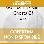 Swallow The Sun - Ghosts Of Loss cd