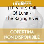 (LP Vinile) Cult Of Luna - The Raging River vinile