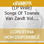 (LP Vinile) Songs Of Townes Van Zandt Vol. Iii (Grimace Purple) / Various lp vinile