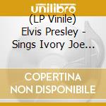 (LP Vinile) Elvis Presley - Sings Ivory Joe Hunter (7') vinile