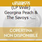 (LP Vinile) Georgina Peach & The Savoys - I'M On My Way vinile