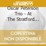Oscar Peterson Trio - At The Stratford Shakespearean Festival + 1 Bonus Track cd