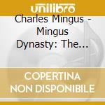 Charles Mingus - Mingus Dynasty: The Complete Sessions cd