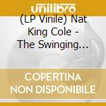 (LP Vinile) Nat King Cole - The Swinging Side Of Nat King Cole lp vinile di Nat King Cole