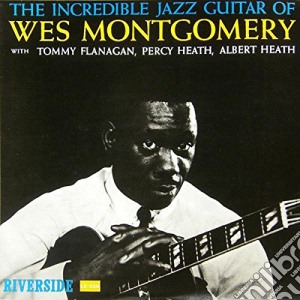 Wes Montgomery - The Incredible Jazz Guitar Of Wes Montgomery cd musicale di Wes Montgomery