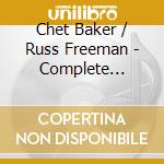Chet Baker / Russ Freeman - Complete Instrumental Studio Recordings (2 Cd) cd musicale di Chet Baker / Russ Freeman