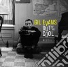(LP Vinile) Gil Evans - Out Of The Cool cd
