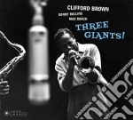 Clifford Brown / Sonny Rollins / Max Roach - Three Giants!