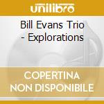 Bill Evans Trio - Explorations cd musicale di Bill Evans