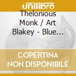 Thelonious Monk / Art Blakey - Blue Monk cd