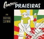 Dorival Caymmi - Cancoes Praieras / Caymmi E Seu Violao
