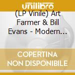 (LP Vinile) Art Farmer & Bill Evans - Modern Art