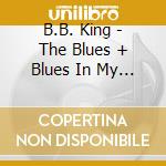 B.B. King - The Blues + Blues In My Heart + 4 Bonus Tracks! cd