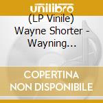 (LP Vinile) Wayne Shorter - Wayning Moments vinile