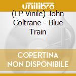 (LP Vinile) John Coltrane - Blue Train lp vinile di John Coltrane