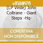 (LP Vinile) John Coltrane - Giant Steps -Hq- vinile