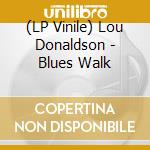 (LP Vinile) Lou Donaldson - Blues Walk vinile