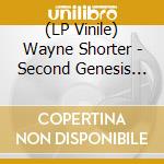 (LP Vinile) Wayne Shorter - Second Genesis -Hq- vinile