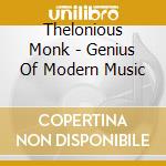 Thelonious Monk - Genius Of Modern Music cd musicale di Thelonious Monk
