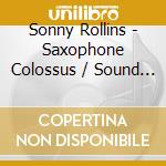 Sonny Rollins - Saxophone Colossus / Sound Of Sonny / Way Out West (2 Cd) cd