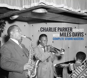 Charlie Parker Quintet With Miles Davis - Complete Studio Masters (2 Cd) cd musicale di Charlie Parker Quintet With Miles Davis