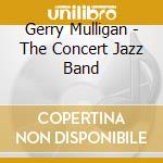 Gerry Mulligan - The Concert Jazz Band cd