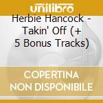 Herbie Hancock - Takin' Off (+ 5 Bonus Tracks) cd