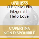 (LP Vinile) Ella Fitzgerald - Hello Love lp vinile