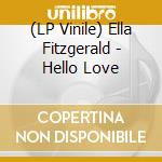 (LP Vinile) Ella Fitzgerald - Hello Love vinile