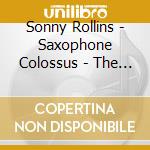 Sonny Rollins - Saxophone Colossus - The Complete Lp + Work Time cd musicale