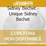 Sidney Bechet - Unique Sidney Bechet cd