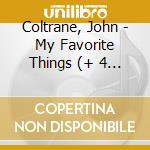 Coltrane, John - My Favorite Things (+ 4 Bonus Tracks) cd
