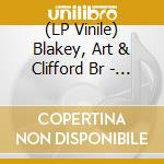 (LP Vinile) Blakey, Art & Clifford Br - A Night At Birdland -Hq- (2 Lp) lp vinile