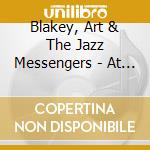 Blakey, Art  & The Jazz Messengers - At The Caf? Bohemia cd musicale
