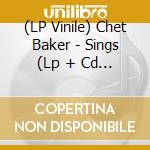 (LP Vinile) Chet Baker - Sings (Lp + Cd + Book) (Rsd 2022) vinile