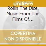 Rollin The Dice. Music From The Films Of Scorsese / Various cd