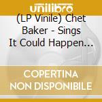 (LP Vinile) Chet Baker - Sings It Could Happen To You vinile