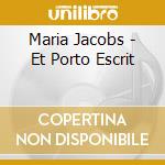 Maria Jacobs - Et Porto Escrit cd
