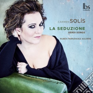 Giuseppe Verdi - Carmen Solis: La Seduzione. Verdi Songs cd musicale