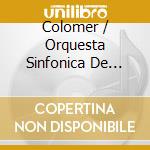 Colomer / Orquesta Sinfonica De Radio Television - Csymphonic Genesis cd
